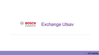 Exchange Utsav
• UTC DIGITAL
 