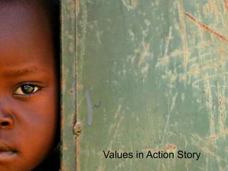 Values in Action Story