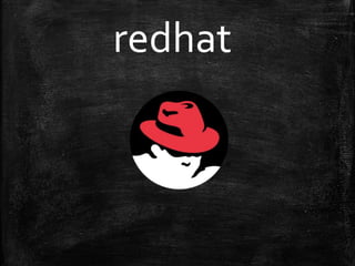 redhat
 