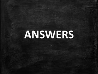 ANSWERS
 
