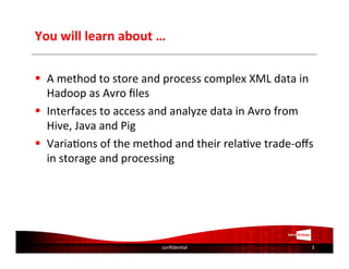Efficient processing of large and complex XML documents in Hadoop