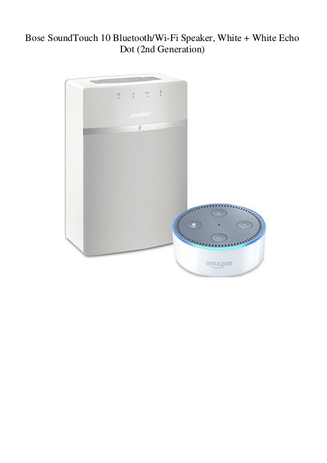 echo dot bose soundtouch