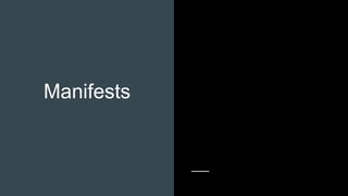 Manifests
 