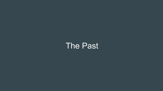 The Past
 