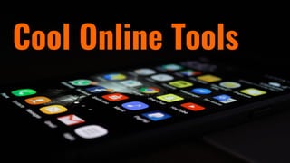 Cool Online Tools
 