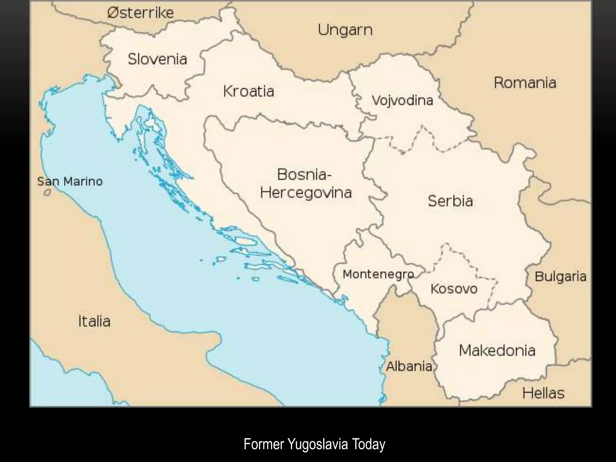 Former Yugoslavia Today

 
