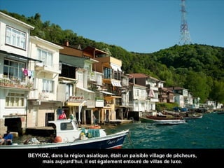 Le village de Tarabya Bay était déjà fréquenté au XVIIIe siècle par les
Grecs fortunés.

Aujourd'hui, il reste un lieu à l...