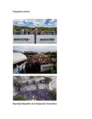 Fotografía y prensa
Reportaje fotográfico de la Emigración Venezolana
 