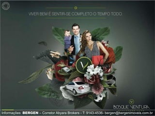 Informações: BERGEN – Corretor Abyara Brokers - T: 9143-4536- bergen@bergenimoveis.com.br
 