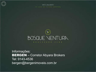 Informações:
BERGEN – Corretor Abyara Brokers
Tel: 9143-4536
bergen@bergenimoveis.com.br
 