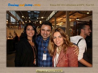 Bossa SS’ 15 Collection at DPV, Nov’13

More reports on Denim Collections

 