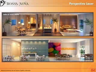 Material preliminar de uso interno. Sujeito a alteração.
Perspectiva Lazer
Salão de festas adulto
Salão de festas infantil
 