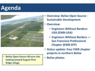 Agenda
                                    • Overview: Belize Open Source -
                                      Sustaina...