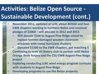 Activities: Belize Open Source -
Sustainable Development (cont.)
  •   November 2011, updated at LLNL about BOSSD and four...