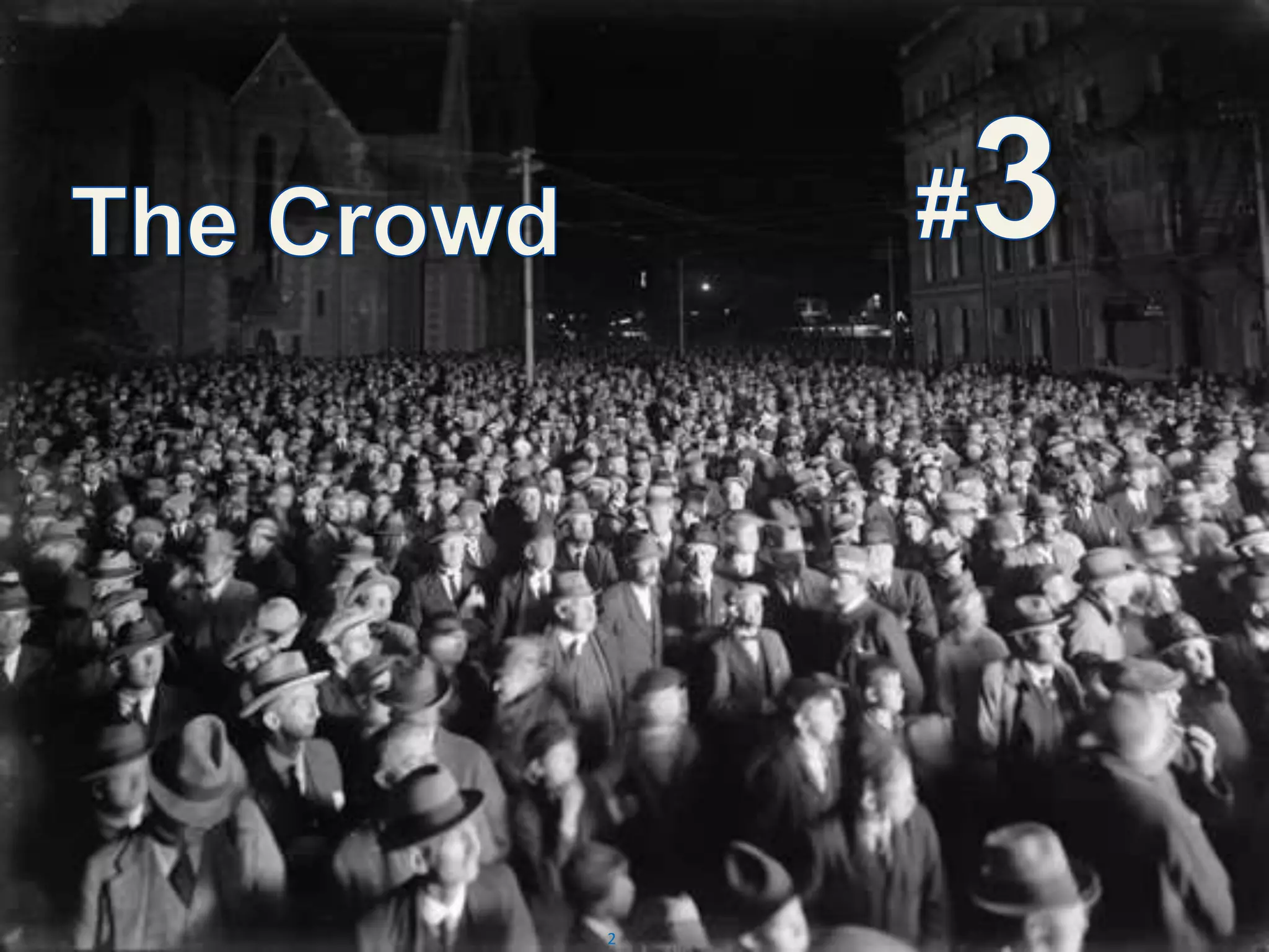 #3  The Crowd2