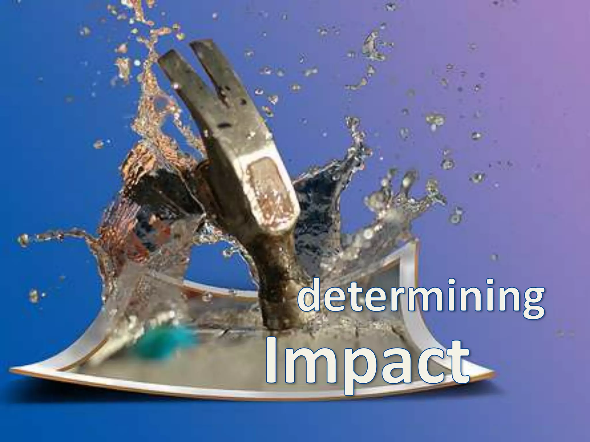 determiningImpact