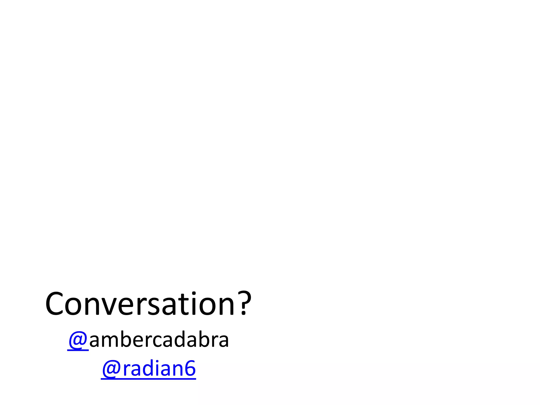 Conversation?@ambercadabra@radian6