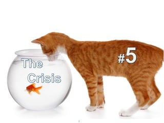 #5  <br />The Crisis<br />2<br />