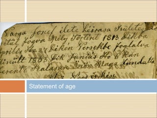 Statement of age
 