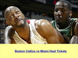 Boston Celtics vs Miami Heat Tickets 