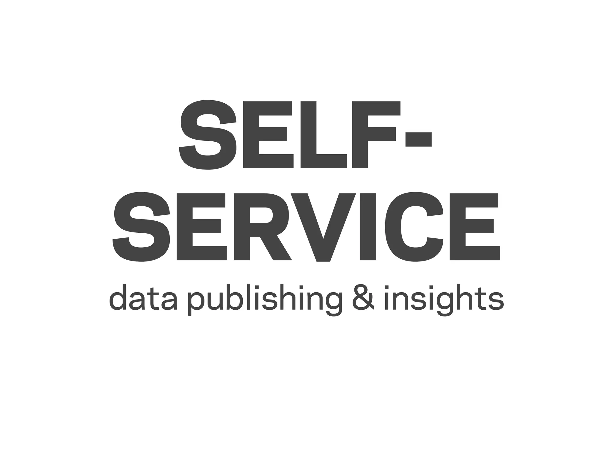 SELF-
SERVICE
data publishing & insights
 