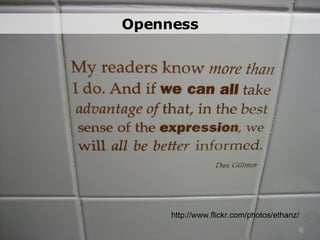 http://www.flickr.com/photos/ethanz/ Openness 