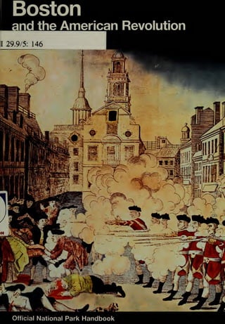 Boston
nd the American Revolution
I

29.9/5: 146

Official National

Park Handbook

 