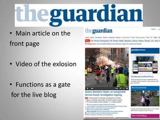 • Main article on the
front page
• Video of the exlosion
• Functions as a gate
for the live blog
 