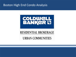 Boston High End Condo Analysis 