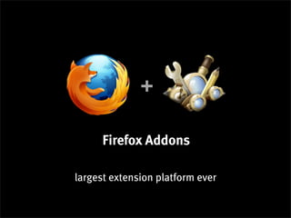 Extend the Browser with Jetpack Slide 17