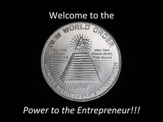 Welcome to the Power to the Entrepreneur!!! 