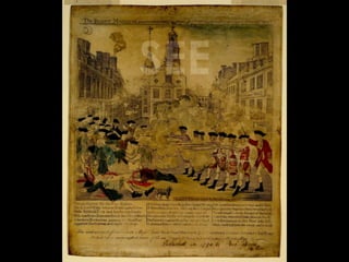 The Boston Massacre - SEE THINK WONDER
