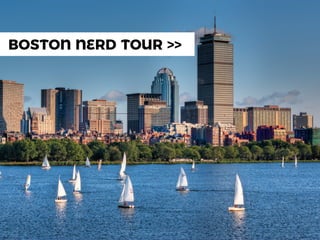 BOSTON NERD TOUR >>
 
