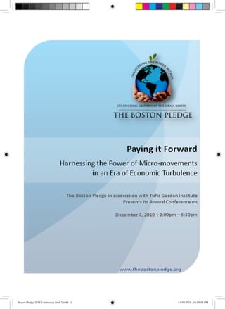 www.thebostonpledge.org




Boston Pledge 2010 Conference final 3.indd 1                        11/30/2010 10:58:53 PM
 