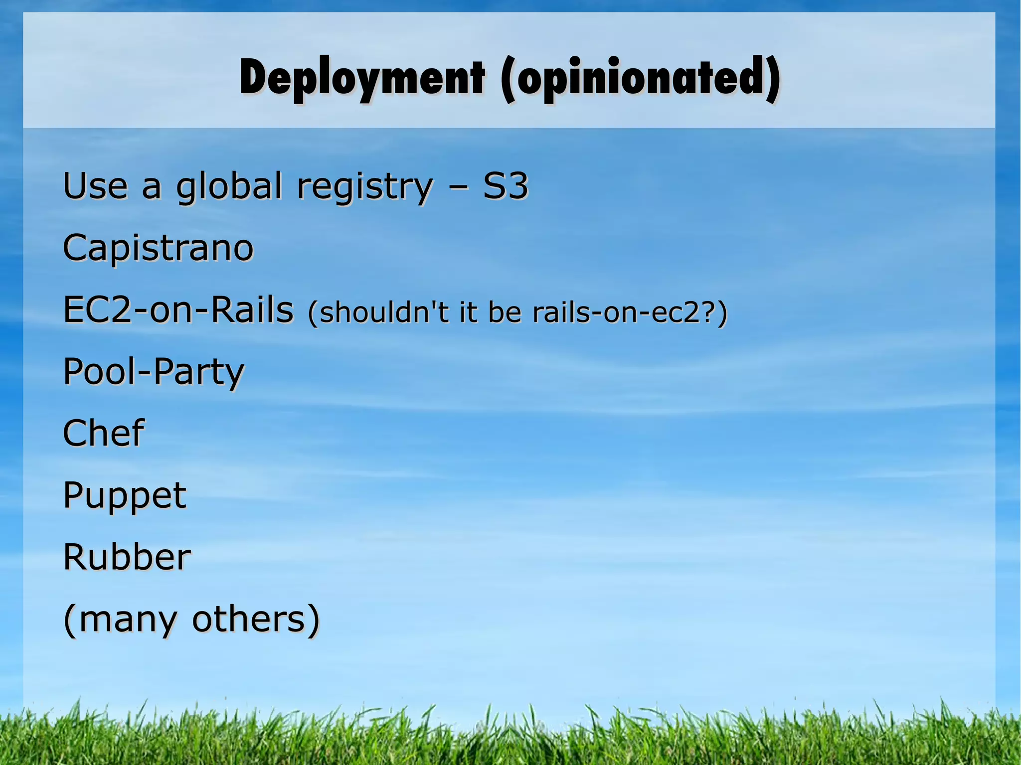 And the only one I've really used 