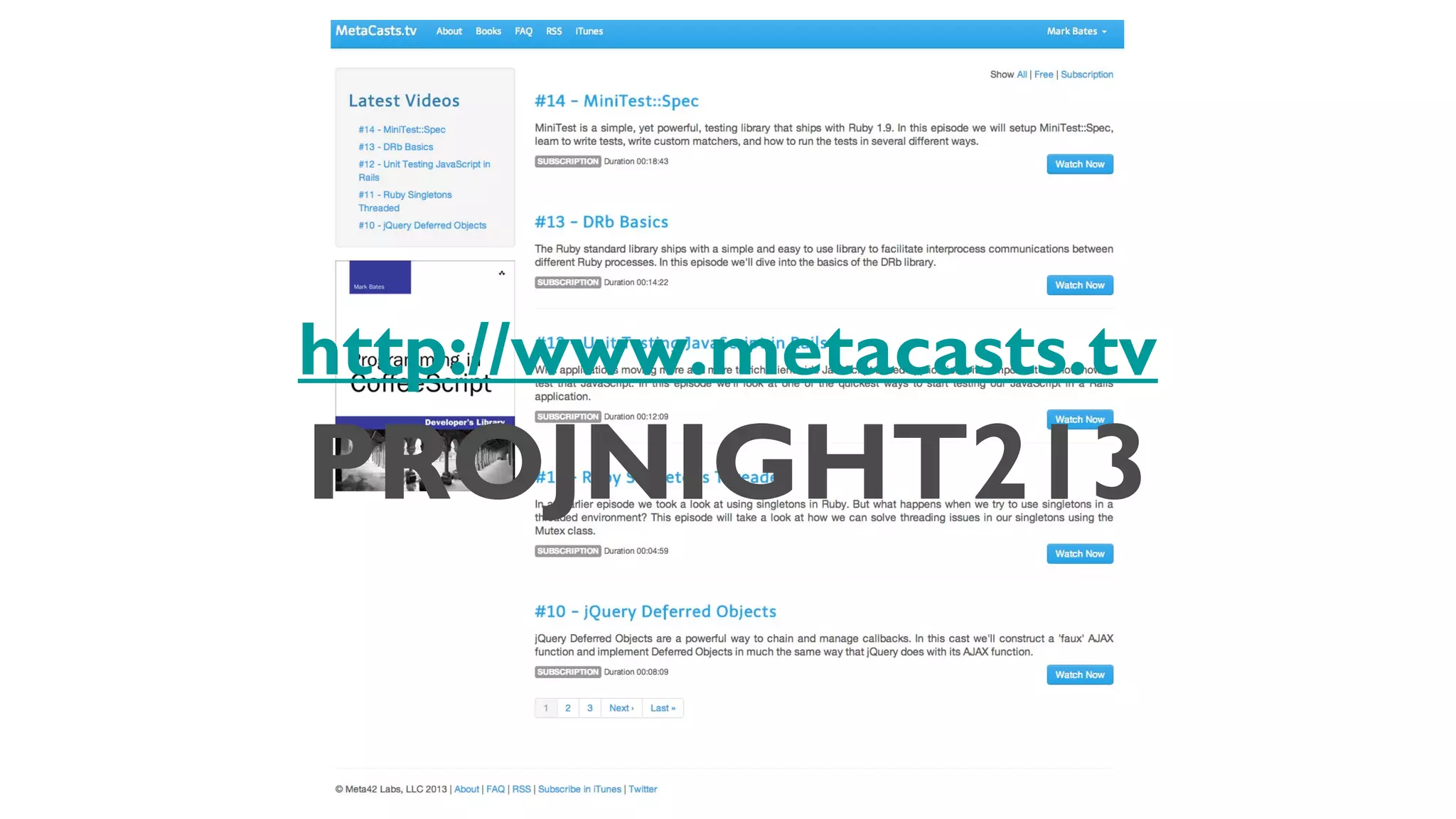 http://www.metacasts.tv
                           PROJNIGHT213


Thursday, February 7, 13
 