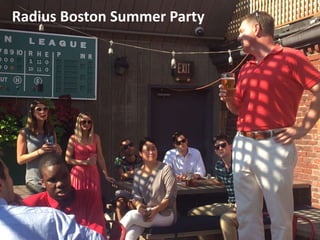 Radius Boston Summer Party
 