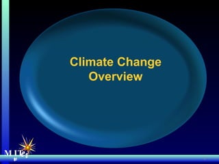 MIT Energy Initiative MIT  e i Climate Change Overview 