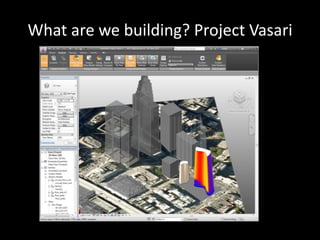 What are we building? Project Vasari
 