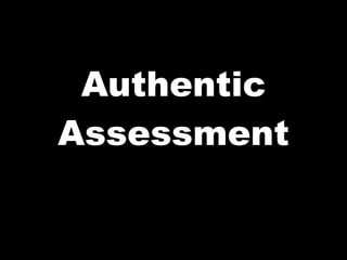 Authentic Assessment 