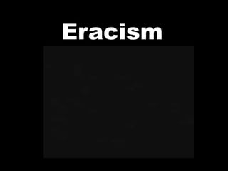 Eracism 