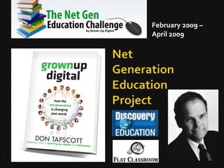 February 2009 –  April 2009 