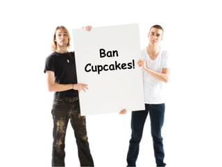 Ban Cupcakes! 