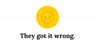 They got it wrong.
