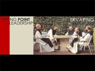 TIPPING  POINT LEADERSHIP ERVARING 