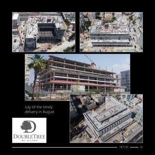 July till the timely
delivery in August
HILTON 43
 