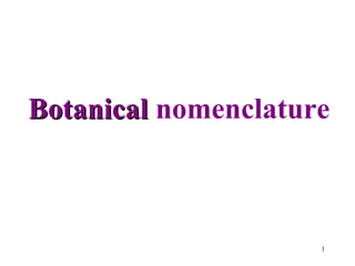Botanical  nomenclature 