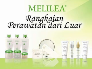 Melilea Botanical skin care