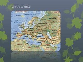 SUR DE EUROPA
 