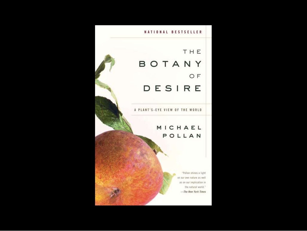 Botany of Desire